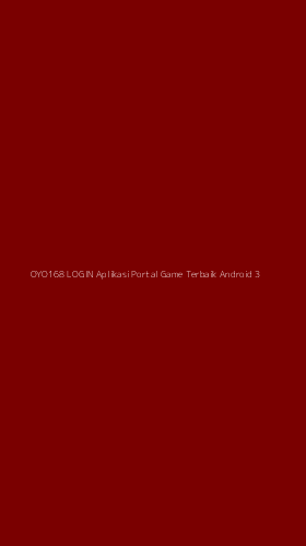 Tampilan Antarmuka Aplikasi Oyo168 Login Aplikasi Portal Game Terbaik Android - 3