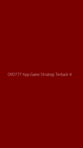 Tampilan Antarmuka Aplikasi Oyo777 App Game Strategi Terbaik - 4