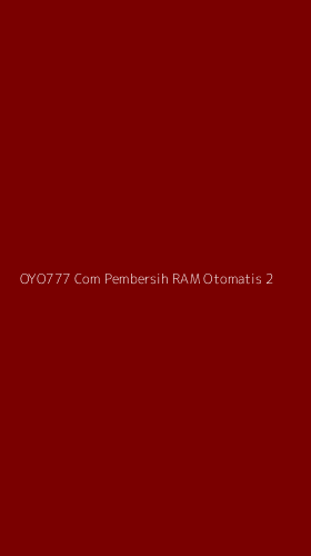 Tampilan Antarmuka Aplikasi Oyo777 Com Pembersih Ram Otomatis - 2