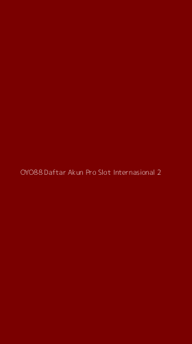 Tampilan Antarmuka Aplikasi Oyo88 Daftar Akun Pro Slot Internasional - 2