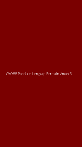 Tampilan Antarmuka Aplikasi Oyo88 Panduan Lengkap Bermain Aman - 3