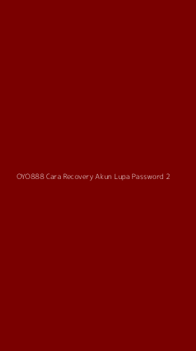Tampilan Antarmuka Aplikasi Oyo888 Cara Recovery Akun Lupa Password - 2