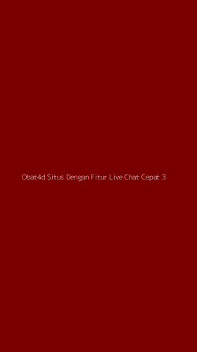 Tampilan Antarmuka Aplikasi Obat4d Situs Dengan Fitur Live Chat Cepat - 3