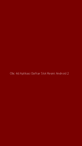 Tampilan Antarmuka Aplikasi Obc 4d Aplikasi Daftar Slot Resmi Android - 2