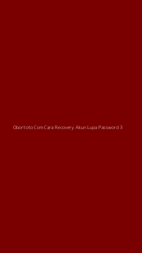 Tampilan Antarmuka Aplikasi Obortoto Com Cara Recovery Akun Lupa Password - 3