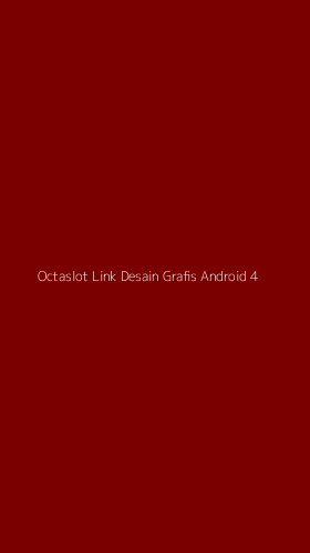 Tampilan Antarmuka Aplikasi Octaslot Link Desain Grafis Android - 4