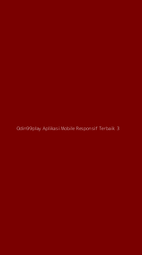 Tampilan Antarmuka Aplikasi Odin99play Aplikasi Mobile Responsif Terbaik - 3