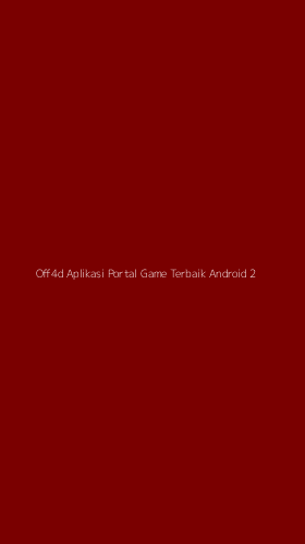 Tampilan Antarmuka Aplikasi Off4d Aplikasi Portal Game Terbaik Android - 2