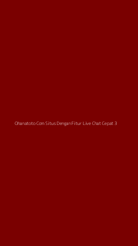 Tampilan Antarmuka Aplikasi Ohanatoto Com Situs Dengan Fitur Live Chat Cepat - 3
