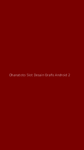 Tampilan Antarmuka Aplikasi Ohanatoto Slot Desain Grafis Android - 2