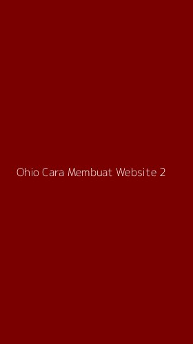 Tampilan Antarmuka Aplikasi Ohio Cara Membuat Website - 2
