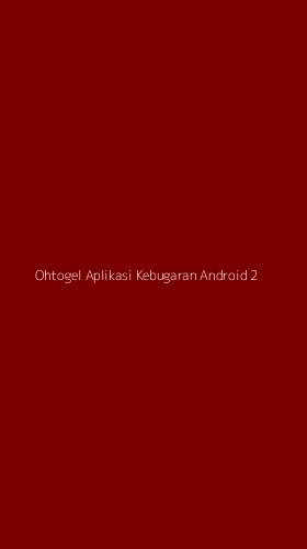 Tampilan Antarmuka Aplikasi Ohtogel Aplikasi Kebugaran Android - 2