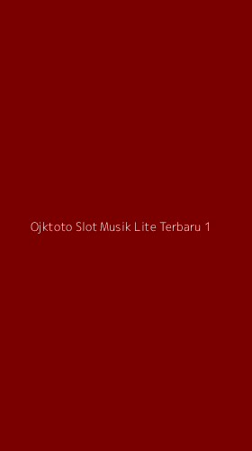 Tampilan Antarmuka Aplikasi Ojktoto Slot Musik Lite Terbaru - 1