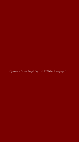 Tampilan Antarmuka Aplikasi Ojo Alaba Situs Togel Deposit E Wallet Lengkap - 3