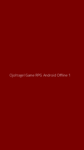 Tampilan Antarmuka Aplikasi Ojoltogel Game Rpg Android Offline - 1