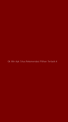Tampilan Antarmuka Aplikasi Ok Win Apk Situs Rekomendasi Pilihan Terbaik - 4