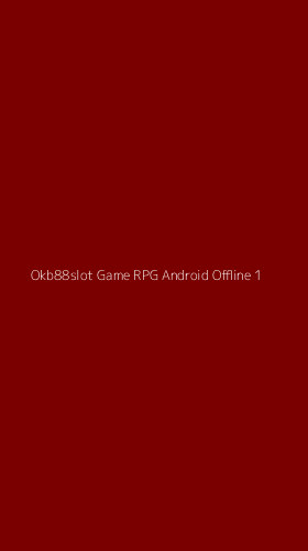 Tampilan Antarmuka Aplikasi Okb88slot Game Rpg Android Offline - 1
