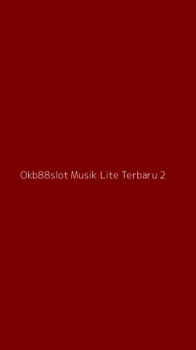 Tampilan Antarmuka Aplikasi Okb88slot Musik Lite Terbaru - 2