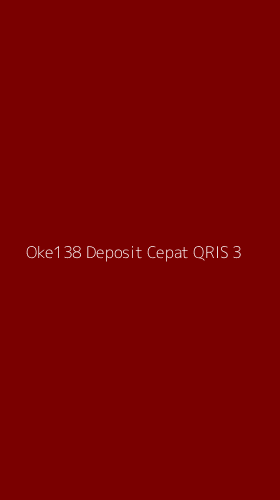 Tampilan Antarmuka Aplikasi Oke138 Deposit Cepat Qris - 3