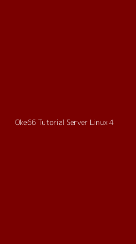 Tampilan Antarmuka Aplikasi Oke66 Tutorial Server Linux - 4