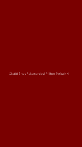 Tampilan Antarmuka Aplikasi Oke88 Situs Rekomendasi Pilihan Terbaik - 4