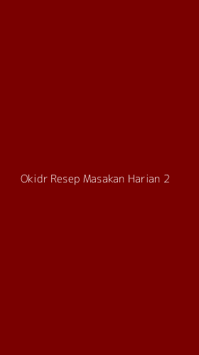 Tampilan Antarmuka Aplikasi Okidr Resep Masakan Harian - 2