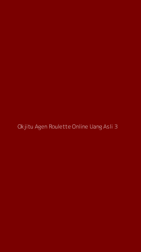 Tampilan Antarmuka Aplikasi Okjitu Agen Roulette Online Uang Asli - 3