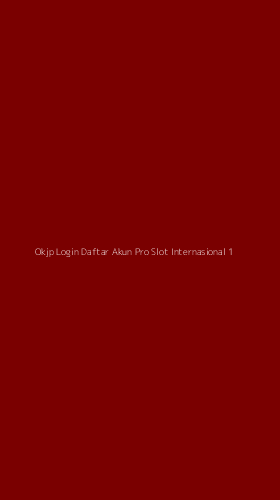 Tampilan Antarmuka Aplikasi Okjp Login Daftar Akun Pro Slot Internasional - 1