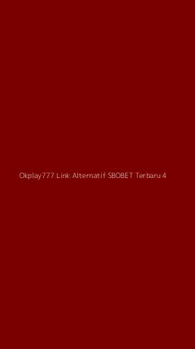 Tampilan Antarmuka Aplikasi Okplay777 Link Alternatif Sbobet Terbaru - 4