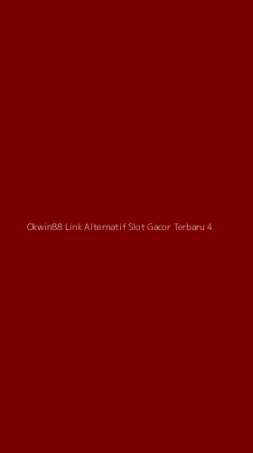 Tampilan Antarmuka Aplikasi Okwin88 Link Alternatif Slot Gacor Terbaru - 4