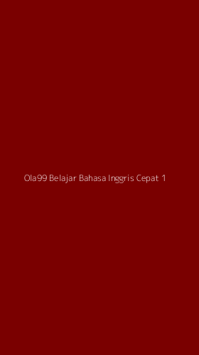 Tampilan Antarmuka Aplikasi Ola99 Belajar Bahasa Inggris Cepat - 1