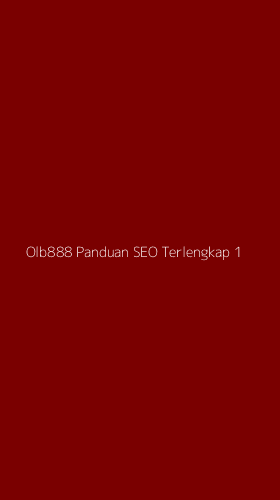 Tampilan Antarmuka Aplikasi Olb888 Panduan Seo Terlengkap - 1