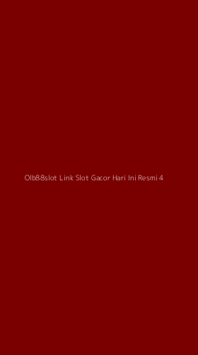 Tampilan Antarmuka Aplikasi Olb88slot Link Slot Gacor Hari Ini Resmi - 4