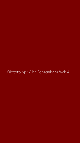 Tampilan Antarmuka Aplikasi Olbtoto Apk Alat Pengembang Web - 4