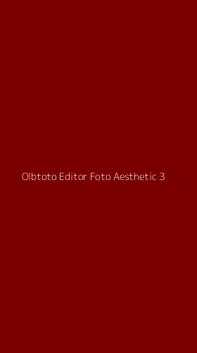 Tampilan Antarmuka Aplikasi Olbtoto Editor Foto Aesthetic - 3