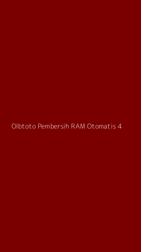 Tampilan Antarmuka Aplikasi Olbtoto Pembersih Ram Otomatis - 4