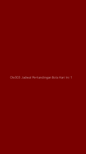 Tampilan Antarmuka Aplikasi Ole303 Jadwal Pertandingan Bola Hari Ini - 1