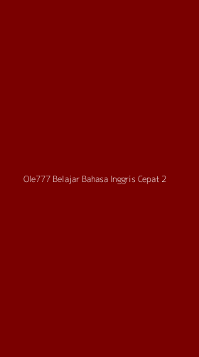 Tampilan Antarmuka Aplikasi Ole777 Belajar Bahasa Inggris Cepat - 2