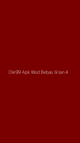 Tampilan Antarmuka Aplikasi Ole99 Apk Mod Bebas Iklan - 4