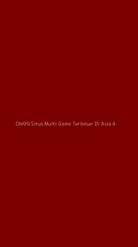 Tampilan Antarmuka Aplikasi Ole99 Situs Multi Game Terbesar Di Asia - 4