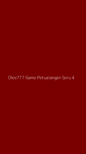 Tampilan Antarmuka Aplikasi Olee777 Game Petualangan Seru - 4