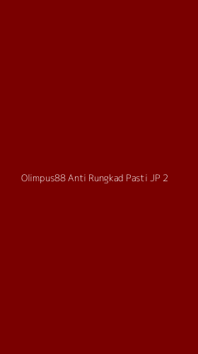 Tampilan Antarmuka Aplikasi Olimpus88 Anti Rungkad Pasti Jp - 2