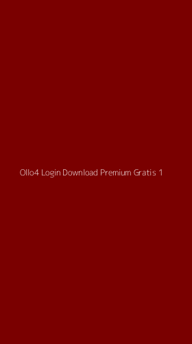 Tampilan Antarmuka Aplikasi Ollo4 Login Download Premium Gratis - 1