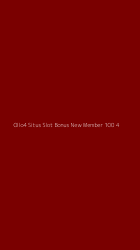 Tampilan Antarmuka Aplikasi Ollo4 Situs Slot Bonus New Member 100 - 4