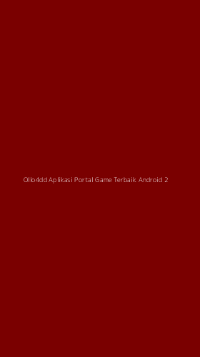 Tampilan Antarmuka Aplikasi Ollo4dd Aplikasi Portal Game Terbaik Android - 2