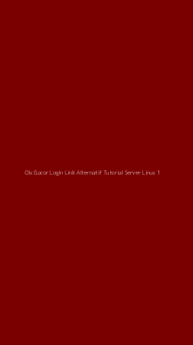 Tampilan Antarmuka Aplikasi Olx Gacor Login Link Alternatif Tutorial Server Linux - 1