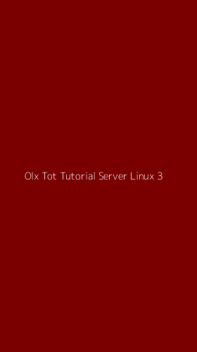 Tampilan Antarmuka Aplikasi Olx Tot Tutorial Server Linux - 3