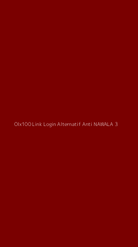 Tampilan Antarmuka Aplikasi Olx100 Link Login Alternatif Anti Nawala - 3