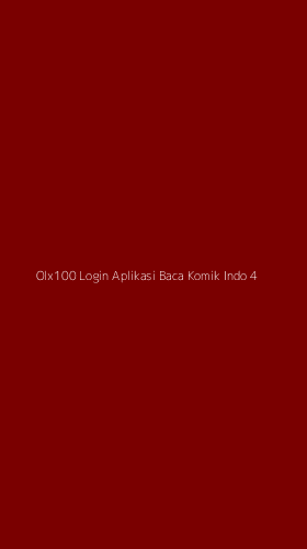 Tampilan Antarmuka Aplikasi Olx100 Login Aplikasi Baca Komik Indo - 4