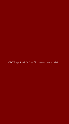Tampilan Antarmuka Aplikasi Olx77 Aplikasi Daftar Slot Resmi Android - 4